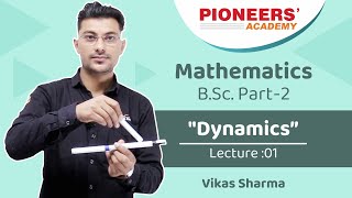 Lecture 01 Dynamics by Vikas Sharma Sir, Pioneers Academy, Kota screenshot 3