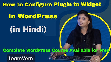 How to Configure Plugin to Widget in WordPress? Full Video Tutorials in Hindi | LearnVern