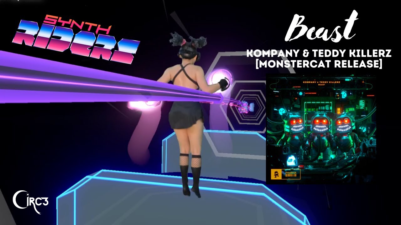 BEAST // KOMPANY & TEDDY KILLERZ [MONSTERCAT RELEASE] ~ Synth Riders Master
