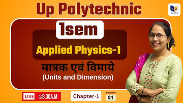 Applied Physics-1 : Chapter 1 ( Lec 1 ) | Up Polytechnic 1st Semester Applied Physics -1 |