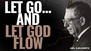 JOEL S.GOLDSMITH: The SECRET OF SURRENDER That Unlocks DIVINE GRACE & SUPPLY