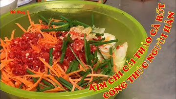 Cách Làm Kim Chi Cấp Tốc, Kim Chi Cải Thảo Cà Rốt nhanh gọn, trộn ăn liền.