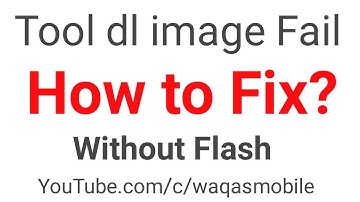 How to fix tool dl image fail mode On Android Mobile by waqas mobile