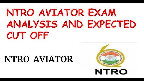NTRO AVIATOR EXAM ANALYSIS and CUT OFF