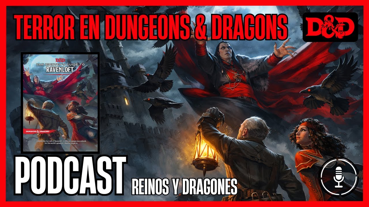 Ravenloft explicado: terror, atmósfera y narrativa en D&D | Podcast