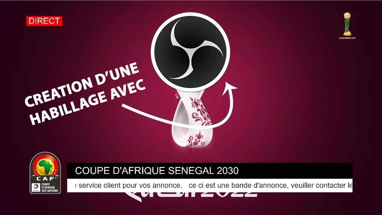 Comment créer un habillage vidéo avec OBS Studio - YouTube
