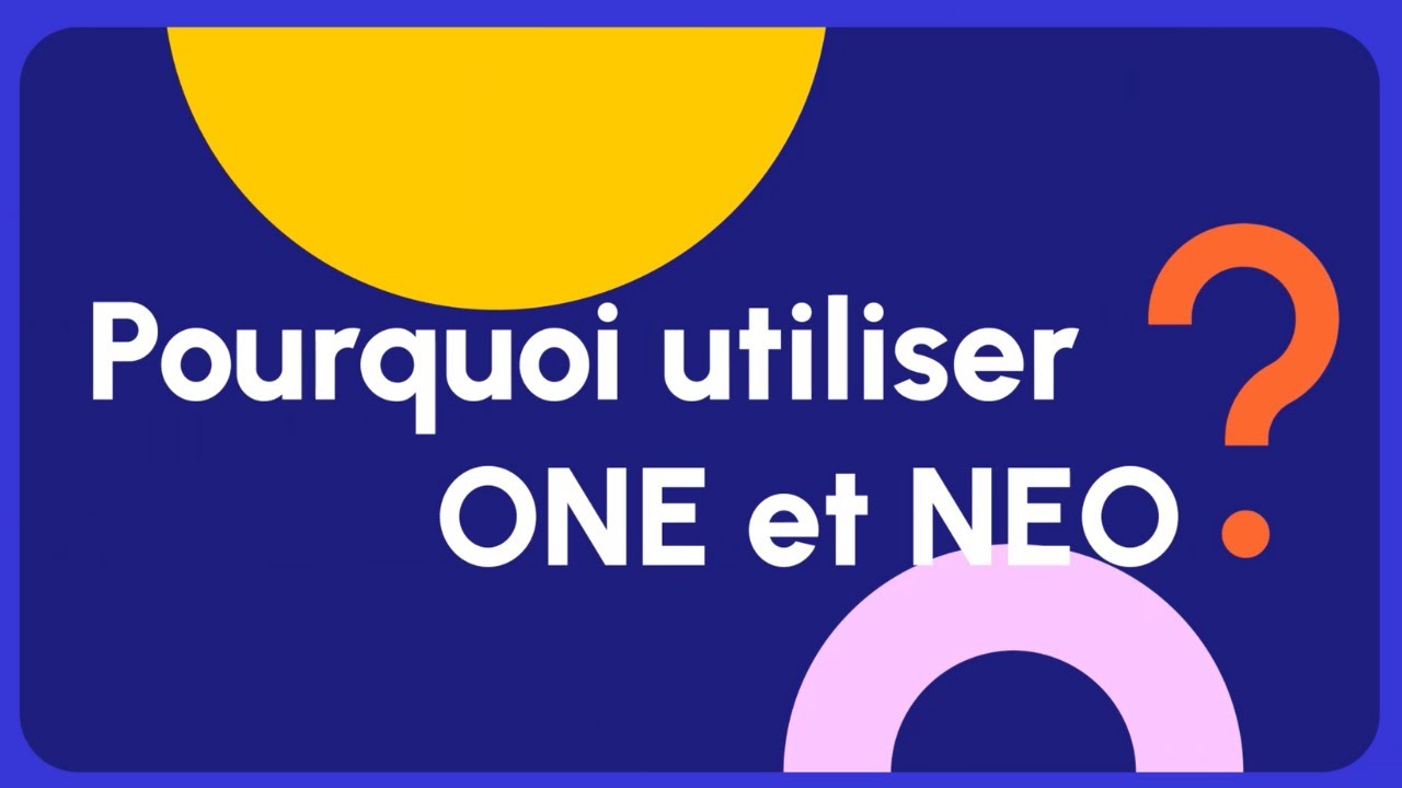 ONE et NEO, des ENT pour stimuler le partage et le travail collaboratif ...