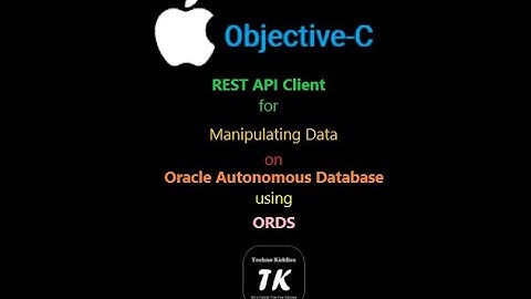 iOS App using Objective-C to Manipulate Data on Oracle ATP through ORDS