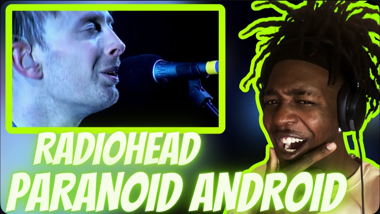 First Time Reaction to Radiohead - Paranoid Android (Later Archive 1997)