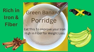 Iron Rich High Fiber Banana Porridge My Vegan Kitchen Life Cooking Tasting Foodie Fun 