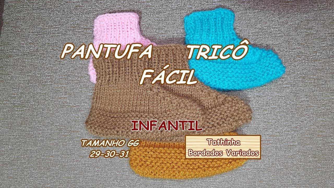 *288* BOTINHA DE LÃ OU PANTUFA EM TRICÔ INFANTIL TAMANHO GG -  TATHINHA