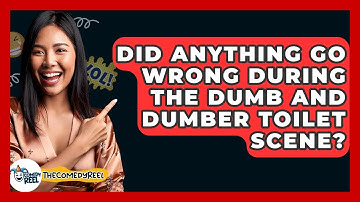 Did Anything Go Wrong During The Dumb And Dumber Toilet Scene? - The Comedy Reel