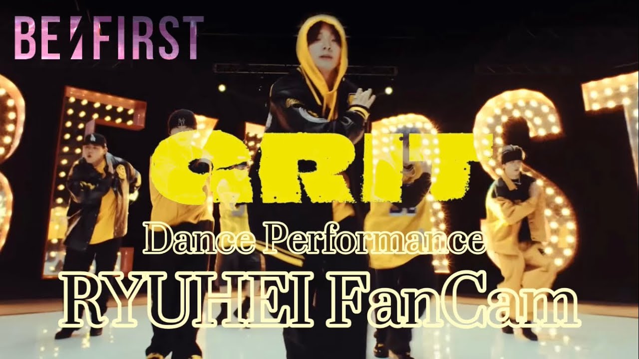 BE:FIRST “GRIT” Dance Performance RYUHEI FanCam