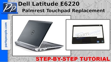 Dell Latitude E6220 Palmrest Touchpad Video Tutorial Teardown