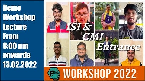 Demo Workshop 2022 Lecture for ISI & CMI Entrance Exam