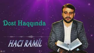 Hacı Ramil Bedelov - Dost Haqqında - Dini Statuslar Whatsapp Durum Statuslar