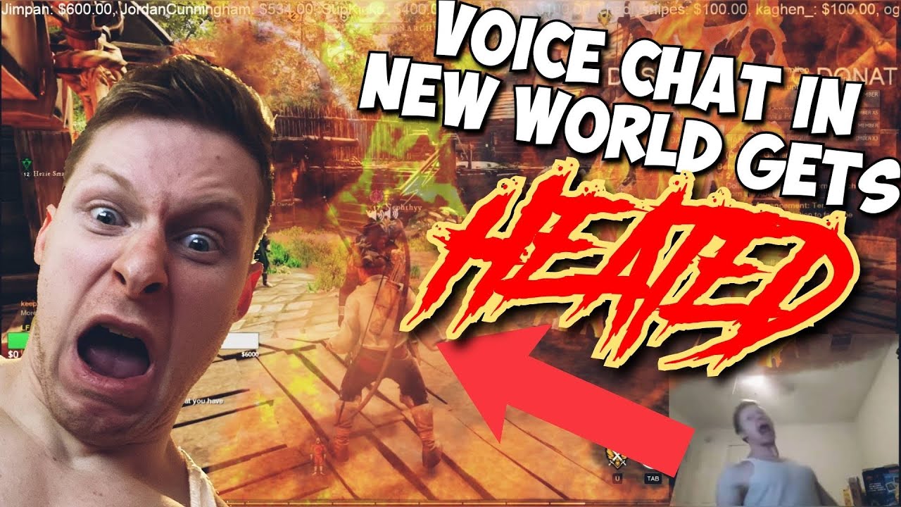 Voice Chat In New World GET HEATED YouTube