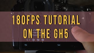 How to Shoot 180FPS Slow Motion on the PANASONIC GH5 - Variable Frame Rate