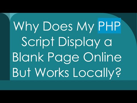 Why Does My PHP Script Display a Blank Page Online But Works Locally?