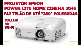 Epson Home Cinema 2045 1080p 3D Miracast 3LCD Home Theater Projector PROJETOR EPSON POWER LITE HOME CINEMA 2045