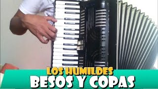 Besos Y Copas - Los Humildes - Tutorial Instruccional Para A Cordeon De Teclas
