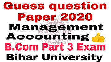 Bihar university part 3 guess question 2020 Management accounting b.com | bihar university guess 👍