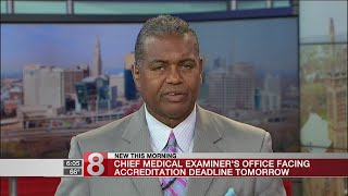 Chief Medical Examiner's office faces accreditation deadline