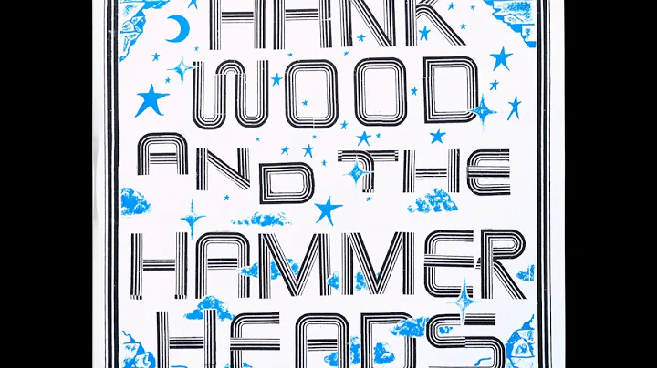 Hank Wood And The Hammerheads - Hank Wood And The Hammerheads  (Full Album)