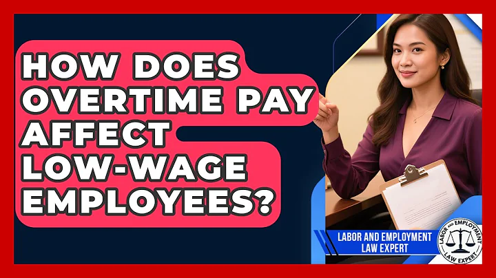 How Does Overtime Pay Affect Low-Wage Employees? | Labor and Employment Law Expert News