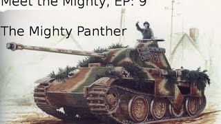 Meet The Mighty, EP9: The Panther