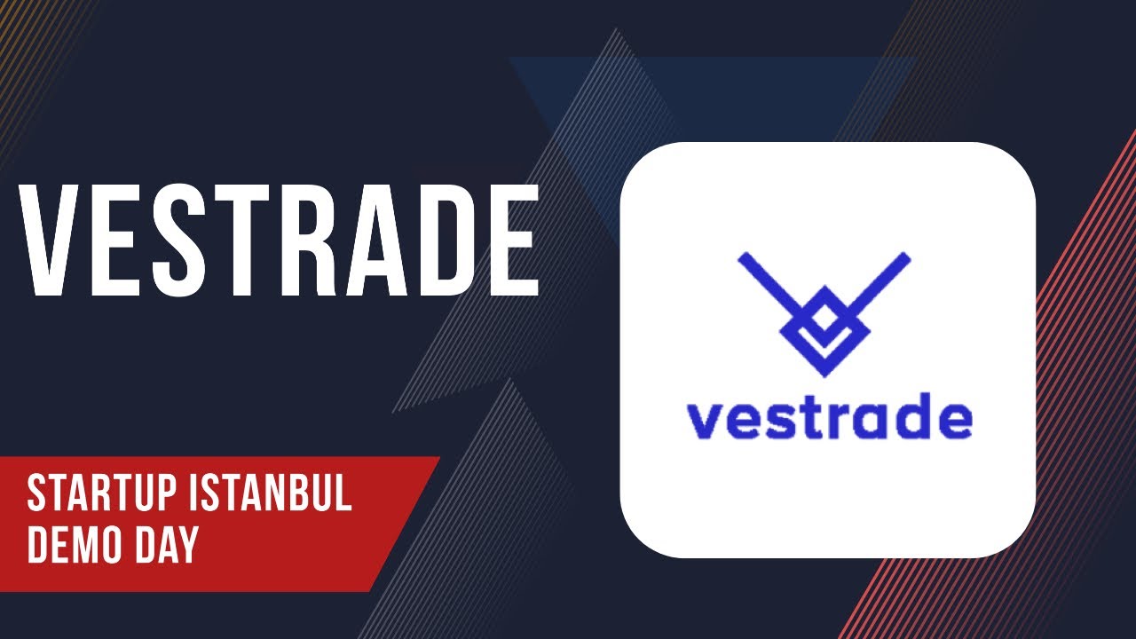 Vestrade - Startup Istanbul Demo Day