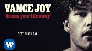Video voorbeeld van "Vance Joy - Best That I Can [Official Audio]"