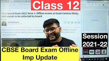 CBSE Board Exam offline Class 12 I Session 2021-22 I CBSE Exam Update I Ashish Sir