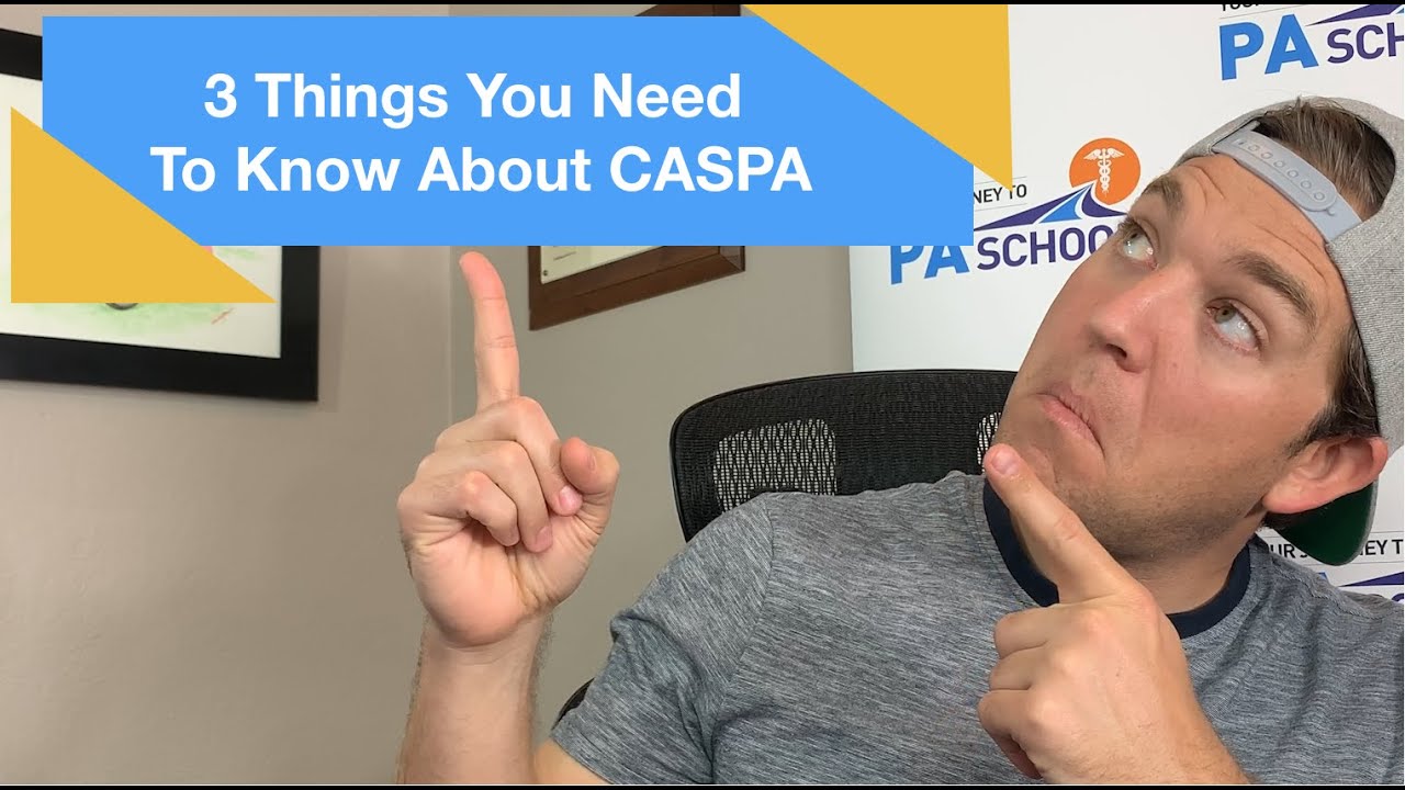 3 Things You Need To Know About CASPA (Applying to PA School in 2020) YouTube