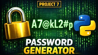 PROJECT 7 : AUTO PASSWORD GENERATOR | BEGINNER FRIENDLY