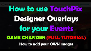 How to use TouchPix Designer Overlays