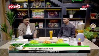 [LIVE] Dapur Sehat Rodja | Menjaga Kesehatan Mata