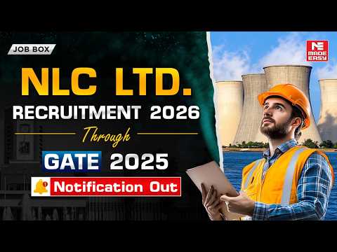 NLC India Recruitment 2025 | 145 Vacancies | GATE 2025 Score | Eligibility, Vacancies & Details