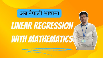 Linear Regression and its mathematical expression | Explained in Nepali