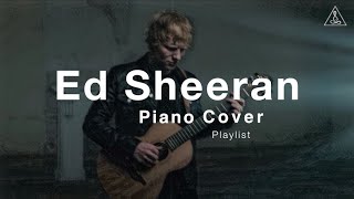 Ed Sheeran Piano cover Playlist (PCP#3)