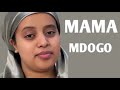 MAMA MDOGO