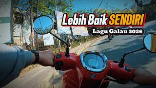 Download lagu LAGU CINTA VIRAL TERBARU | 'Lebih Baik SENDIRI' (Lirik Video 2026)