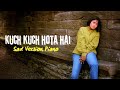 Kuch Kuch Hota Hai Sad Version Alka Yagnik Piano Cover
