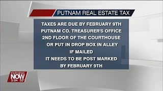 Putnam County real estate taxes are due by February 9th reminds Treasurer