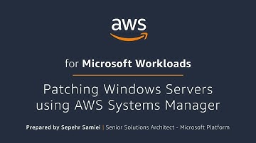 Patching Windows Servers using AWS Systems Manager