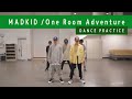 MADKID / One Room Adventure [Dance Practice Video] (TVアニメ「Lv1魔王とワンルーム勇者」オープニングテーマ)
