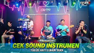 Cek Sound Instrumen Tulus Hati Luhur budi OM GSPRO Music Cek Sound Instrumen Tulus Hati Luhur budi OM GSPRO Music