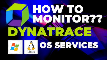 Dynatrace Tutorial: How to Monitor OS Services Step-by-Step || Dynatrace APM