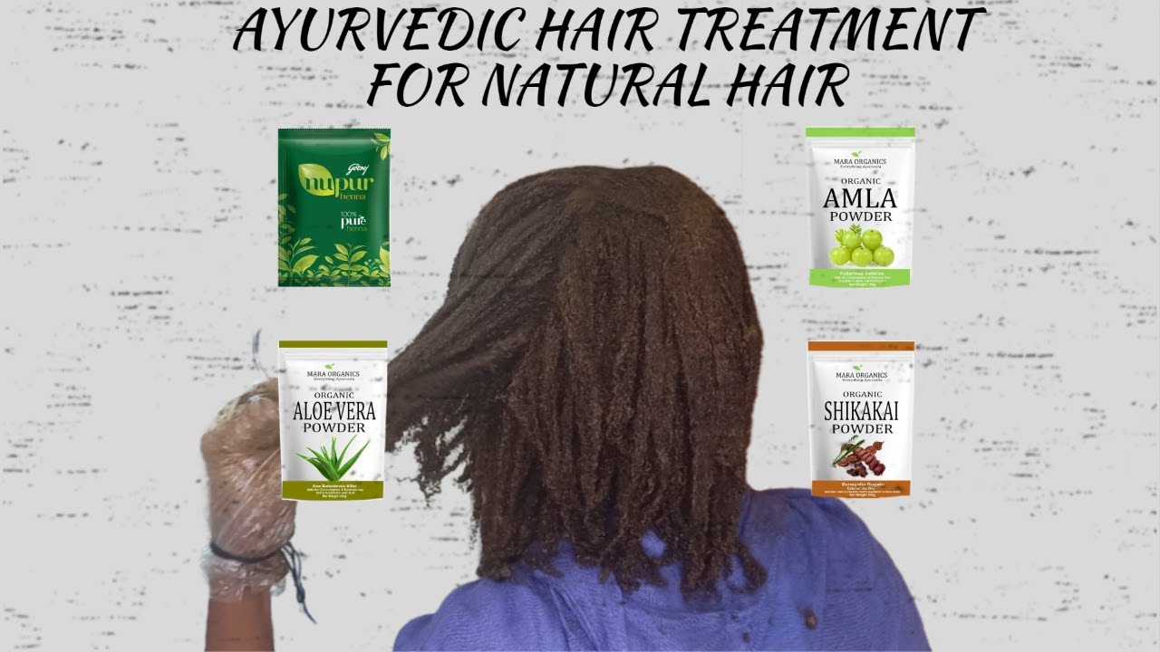Ayurvedic Hair Care for Natural Hair Growth Natural Hair Care Routine
