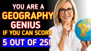 YOU ARE A GEOGRAPHY GENIUS IF YOU CAN SCORE 5 OUT OF 25 | Map & Memory Test | In This Hard Quiz!